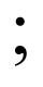 Semicolon Definition