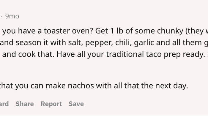 Girl, it's like I'm you! Do you have a toaster oven? Head to your local butcher, grab 1 lb of chunky meat (they’ll chop it for you), and season it with salt, pepper, chili powder, garlic, and all the good spices. Cook it in the toaster oven. Have all your taco toppings ready to go, and store the extra meat for future meals. Bonus: Make nachos with it the next day.