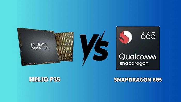 Chip Helio P35 tương đương với chip Snapdragon nào?