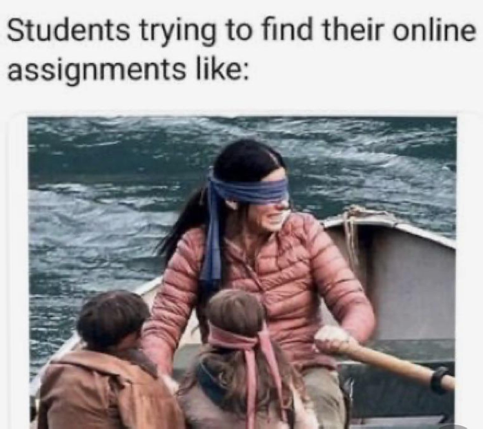 A blindfolded woman rowing, with the text 'students searching for their online assignments like' accompanying the image.