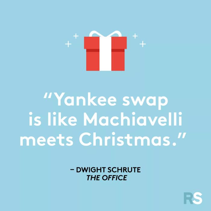 “Yankee swap is where Machiavelli’s strategy collides with Christmas cheer.”