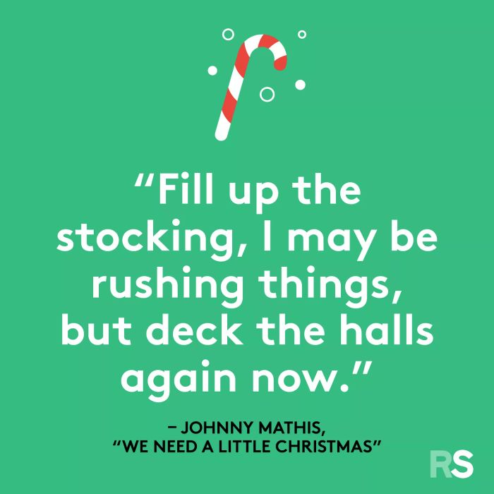 Fill up the stocking—I might be rushing things, but let’s deck the halls once more.