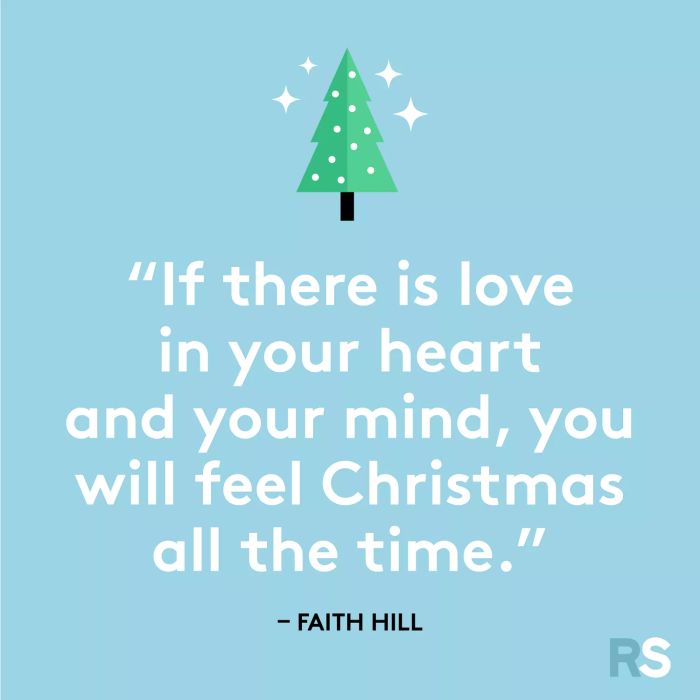 If love fills your heart and mind, you’ll feel the spirit of Christmas all year round.
