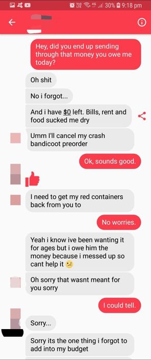 One individual requests repayment of the money they're owed, and the other responds by saying they don't have the funds but will cancel their Crash Bandicoot preorder.