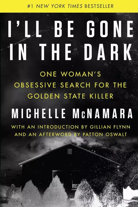 I'll Be Gone in the Dark by Michelle McNamara
