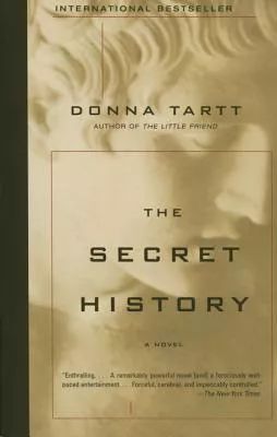 In 'The Secret History,' Donna Tartt weaves a haunting tale of a group of students whose intense intellectual pursuits lead them down a dark, tragic path filled with murder and betrayal.