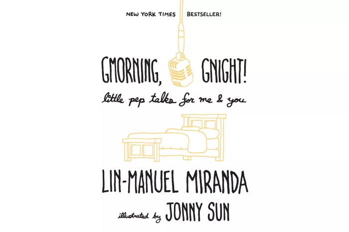 Gmorning, Gnight!: Little Pep Talks for Me & You, by Lin-Manuel Miranda