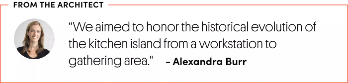 Quote from Architect Alexandra Burr: 