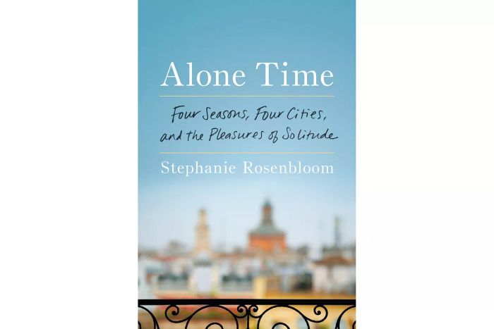 Alone Time, by Stephanie Rosenbloom