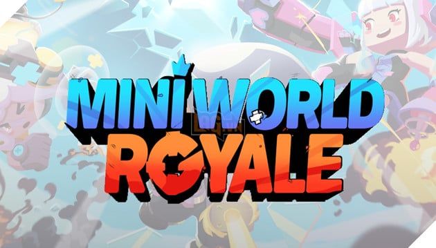 Mini World Royale - Tựa game bắn súng sinh tồn với đồ họa đáng yêu và lối chơi vui nhộn