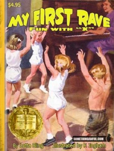 My First Rave Somethingawful
