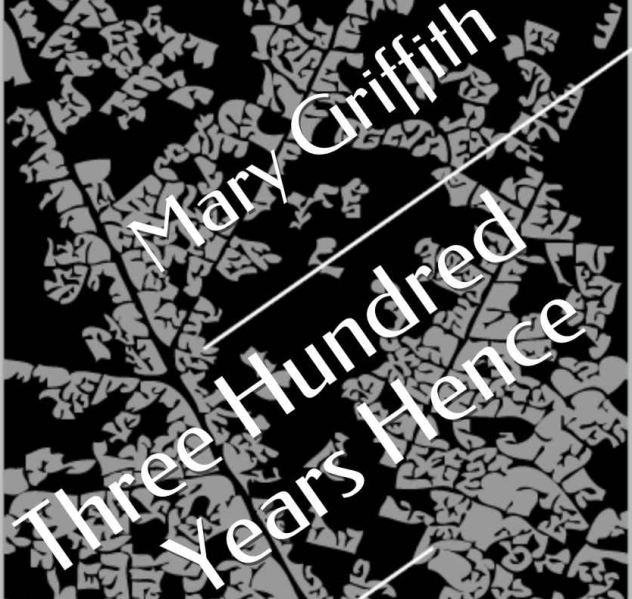 Three Hundred Years Hence
