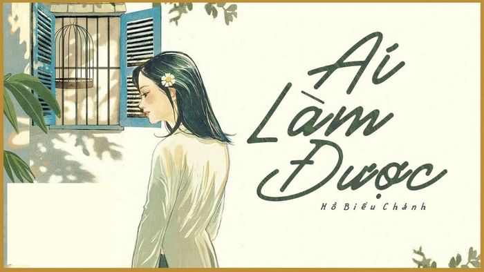 những tác phẩm xuất sắc nhất của Hồ Biểu Chánh