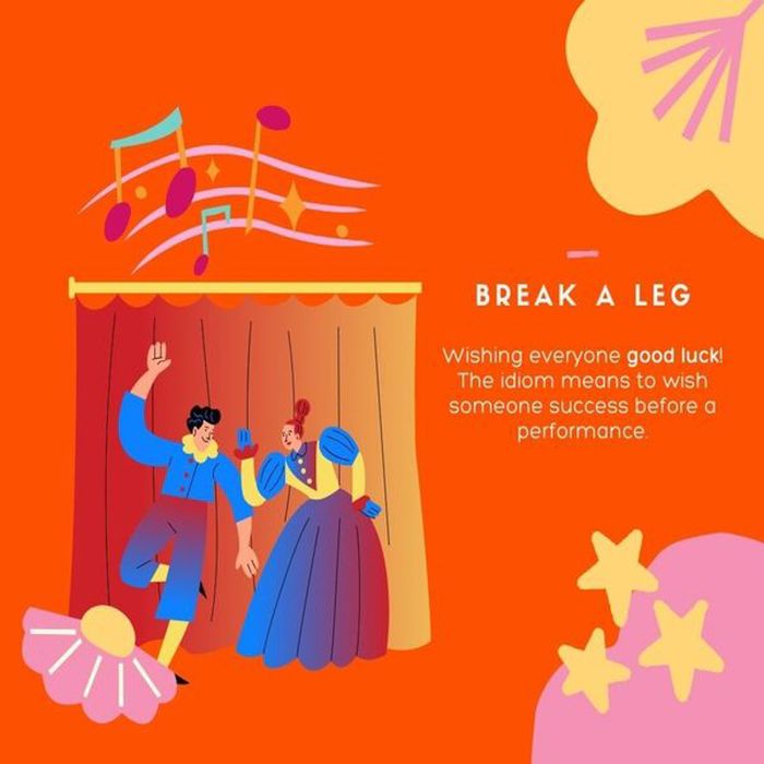 Nguồn gốc của thành ngữ Break a leg
