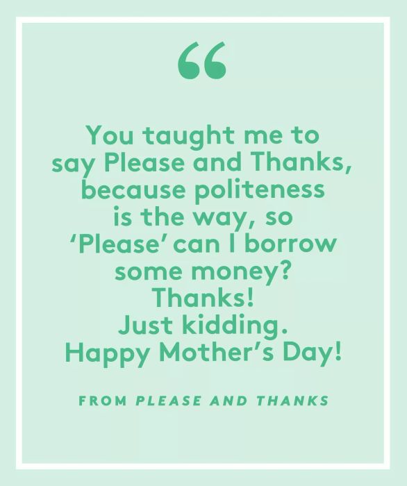 Funny Poems for Mother's Day: Please and Thanks