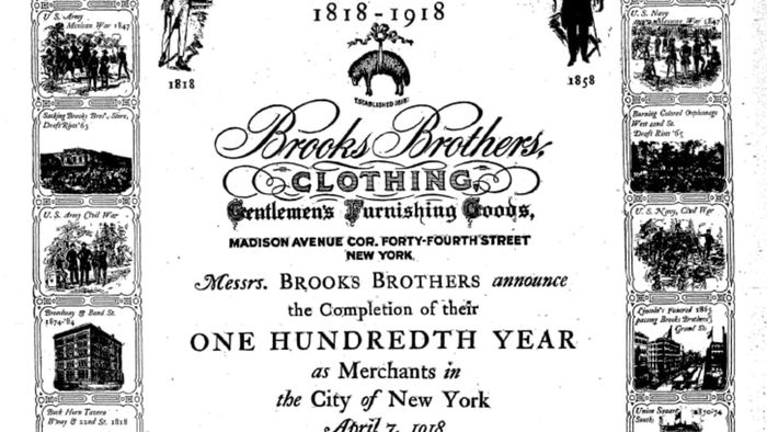 In 1918, Brooks Brothers commemorated its 100th anniversary with a full-page advertisement.