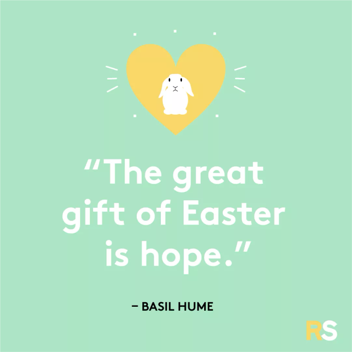 The true gift of Easter is hope.
