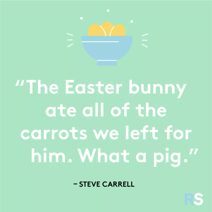 The Easter bunny devoured every carrot we left out for him. What a greedy fellow.