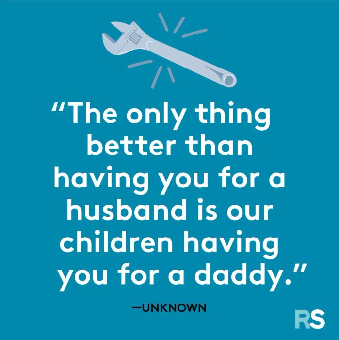 Father’s Day dad quotes, captions – husband father unknown saying