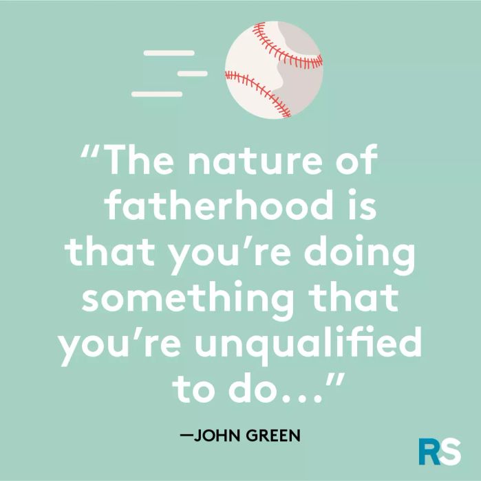 Father’s Day dad quotes, captions – John Green
