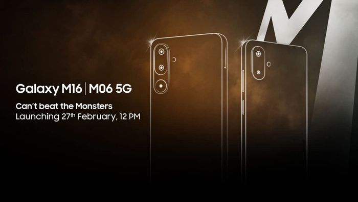 Galaxy M16 5G và M06 5G sẽ chính thức ra mắt vào ngày 27/2.
