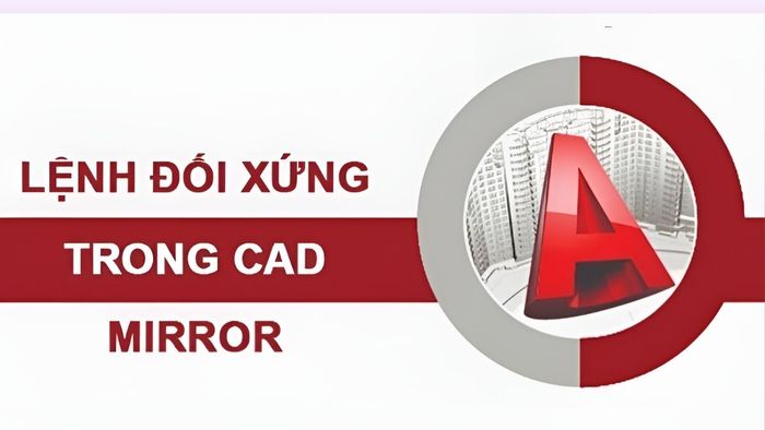 lệnh đối xứng trong autocad