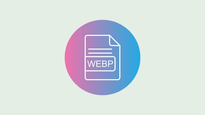 WebP là định dạng ảnh gì?