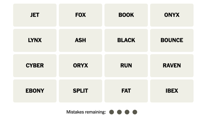 Words for Connections Puzzle #79: JET, FOX, BOOK, ONYX, LYNX, ASH, BLACK, BOUNCE, CYBER, ORYX, RUN, RAVEN, EBONY, SPLIT, FAT, IBEX