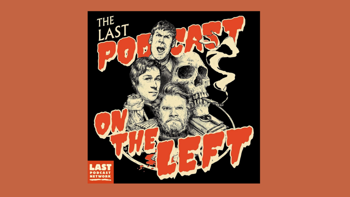 Last Podcast on the Left