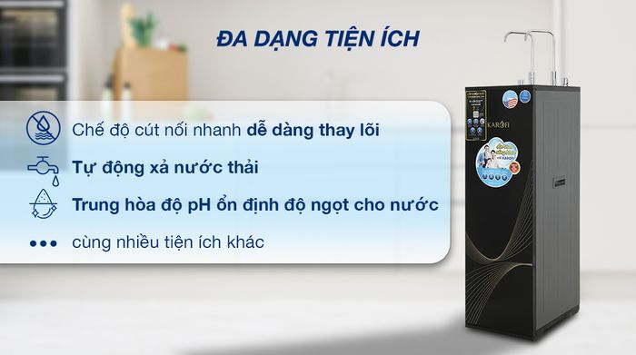 Máy lọc nước RO nóng nguội Karofi KAH-X29 11 lõi - Tiện ích