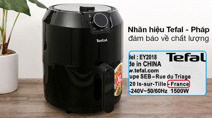 Nồi chiên không dầu Tefal EY201815 4.2 lít - An tâm về chất lượng với thương hiệu Tefal nguồn gốc từ Pháp