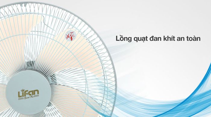 An toàn - Quạt bàn Lifan B-398