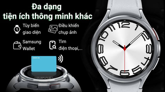 Samsung Galaxy Watch6 Classic 43mm - Thêm nhiều tiện ích khác