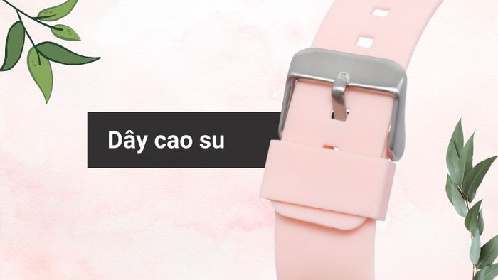 Chất liệu dây đeo của mẫu đồng hồ