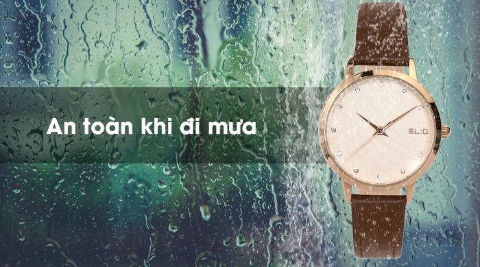 Đồng hồ Nữ Elio EL007-01 an toàn khi đi mưa hay rửa tay