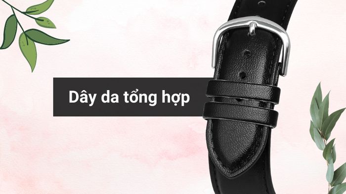 Chất liệu dây đeo của mẫu đồng hồ