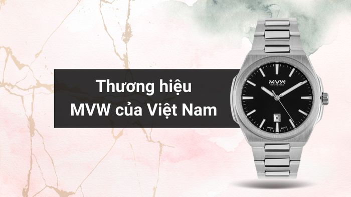 Tổng quan về thương hiệu của mẫu đồng hồ