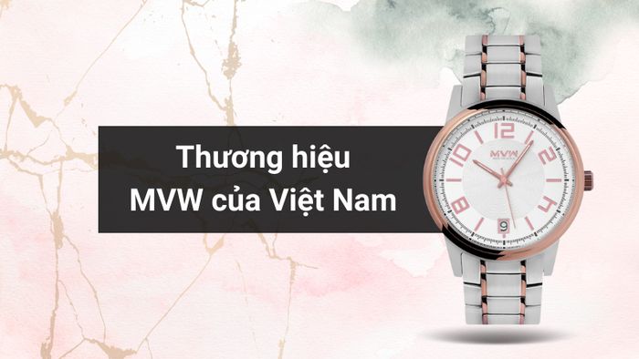 Tổng quan về thương hiệu của mẫu đồng hồ