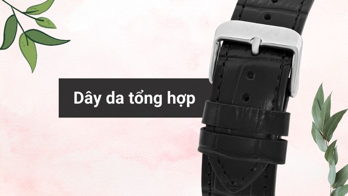 Chất liệu dây đeo của mẫu đồng hồ