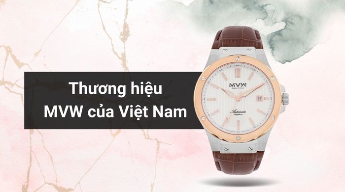 Tổng quan về thương hiệu của mẫu đồng hồ
