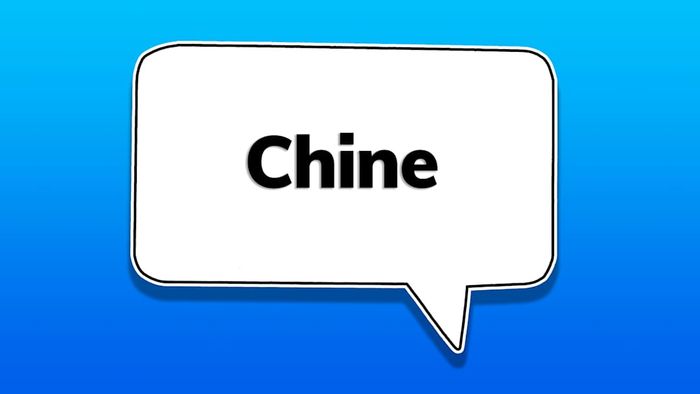 A speech bubble containing the word ‘chine’