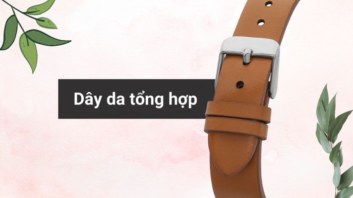 Chất liệu dây đeo của mẫu đồng hồ