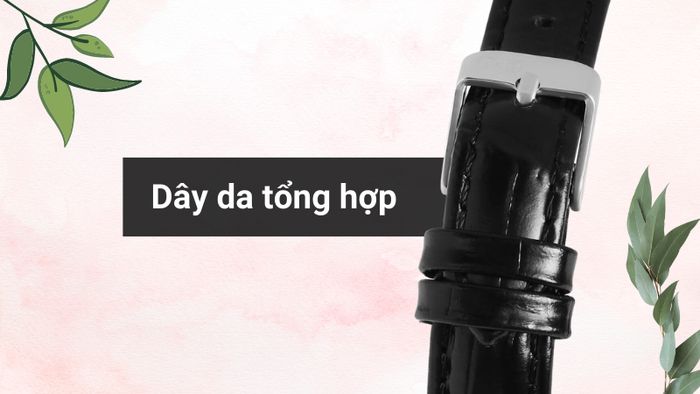 Chất liệu dây đeo của mẫu đồng hồ