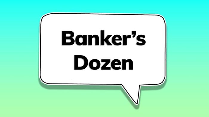 A speech bubble containing the phrase ‘banker’s dozen’