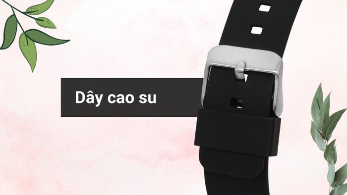 Chất liệu dây đeo của mẫu đồng hồ