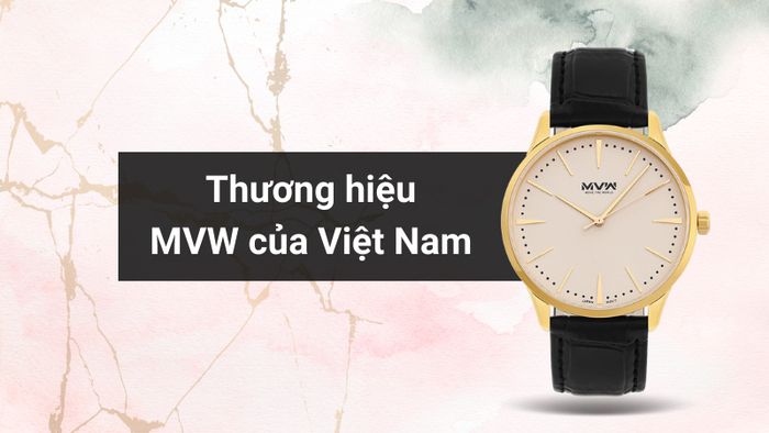 Tổng quan về thương hiệu của mẫu đồng hồ