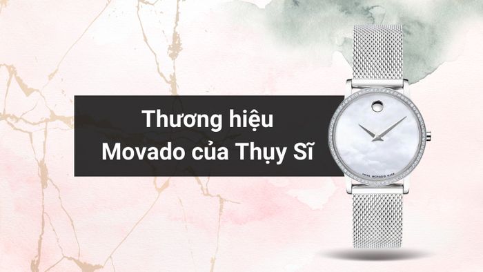 Tổng quan về thương hiệu của mẫu đồng hồ