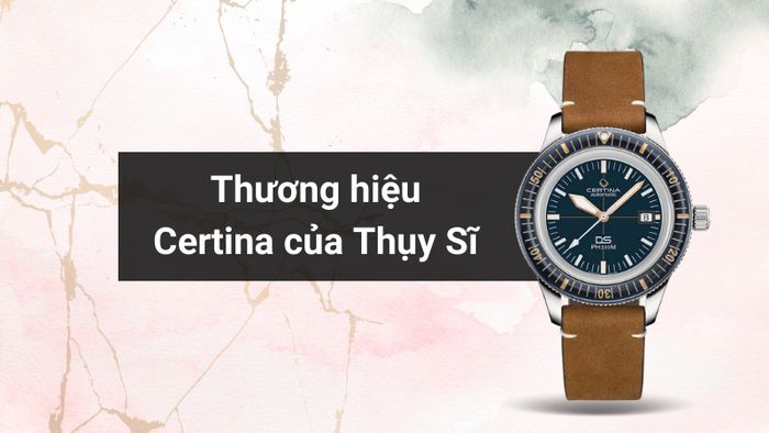 Tổng quan về thương hiệu của mẫu đồng hồ