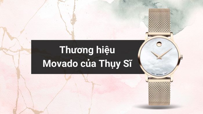 Tổng quan về thương hiệu của mẫu đồng hồ