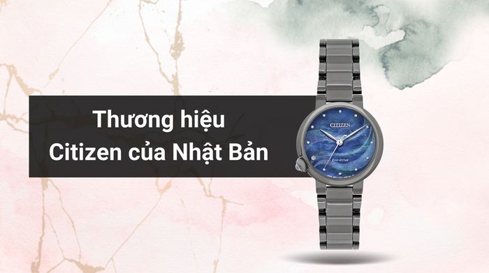Tổng quan về thương hiệu của mẫu đồng hồ